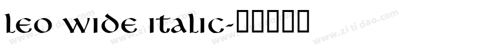 Leo Wide Italic字体转换